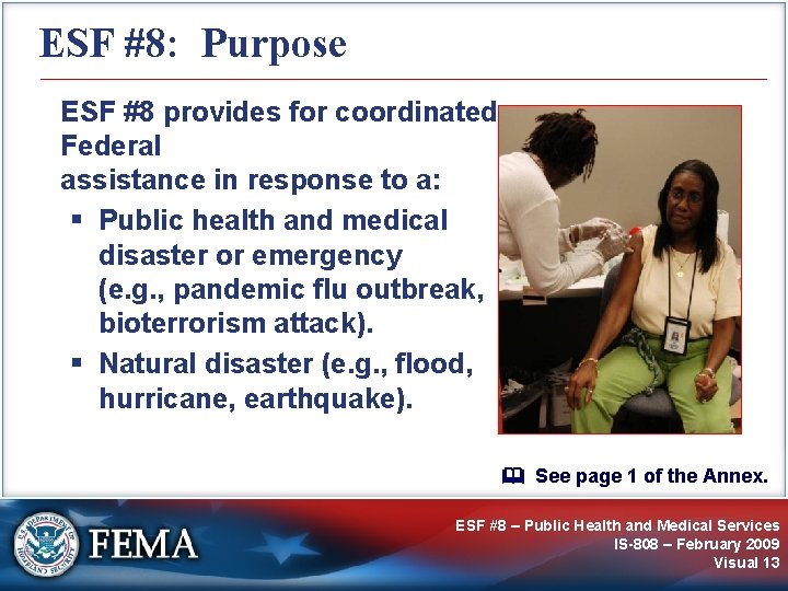 ESF #8: Purpose ESF #8 provides for coordinated Federal assistance in response to a: