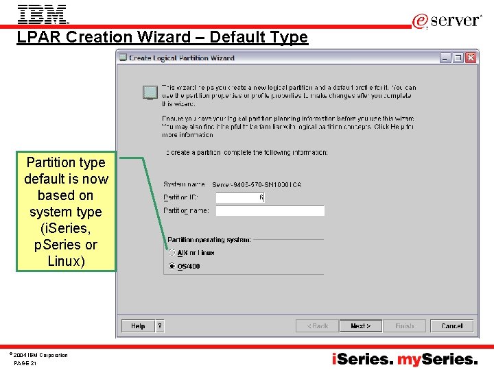 LPAR Creation Wizard – Default Type Partition type default is now based on system