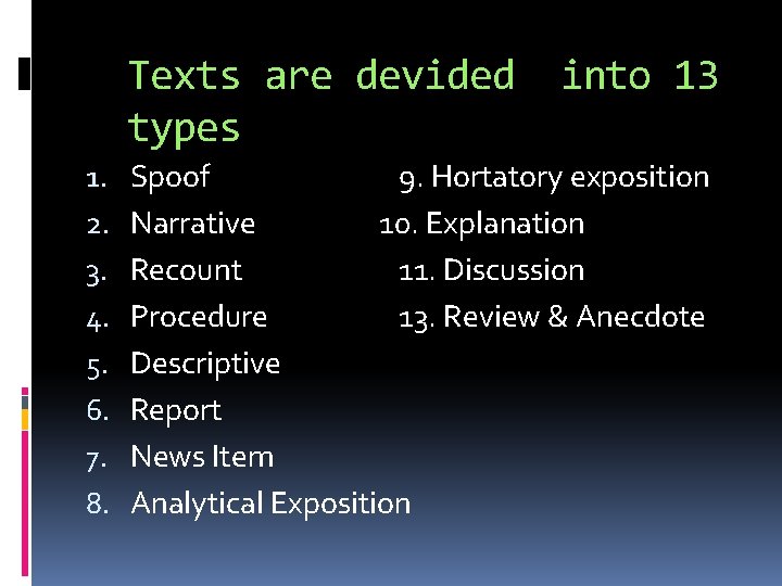 Texts are devided types 1. 2. 3. 4. 5. 6. 7. 8. into 13