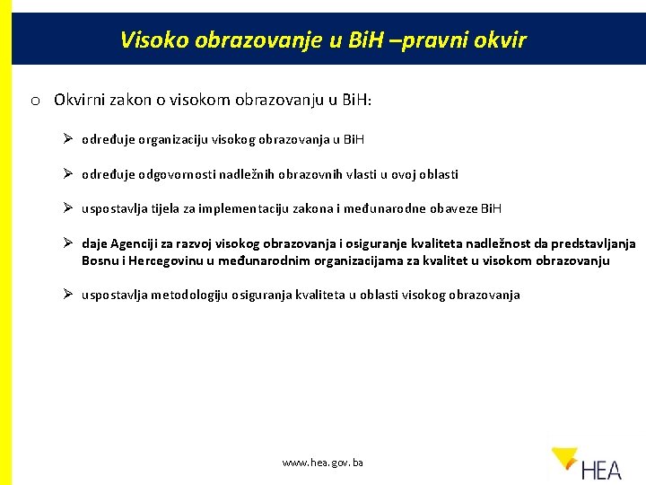 Visoko obrazovanje u Bi. H –pravni okvir o Okvirni zakon o visokom obrazovanju u