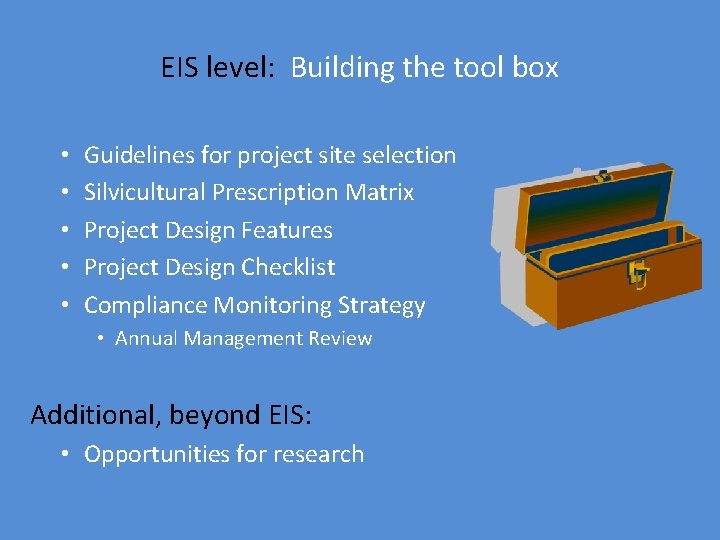 EIS level: Building the tool box • • • Guidelines for project site selection