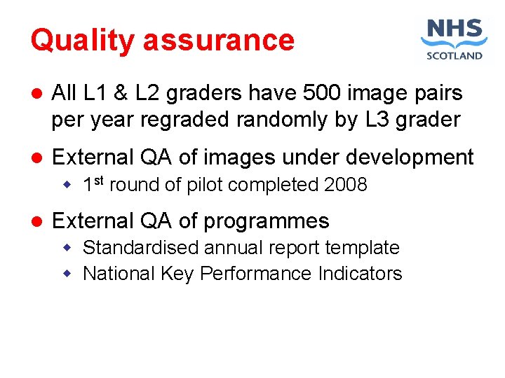Quality assurance l All L 1 & L 2 graders have 500 image pairs