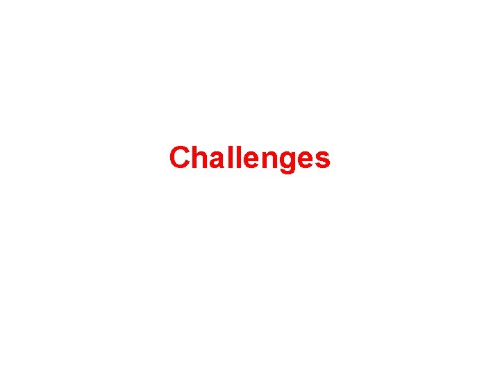 Challenges 