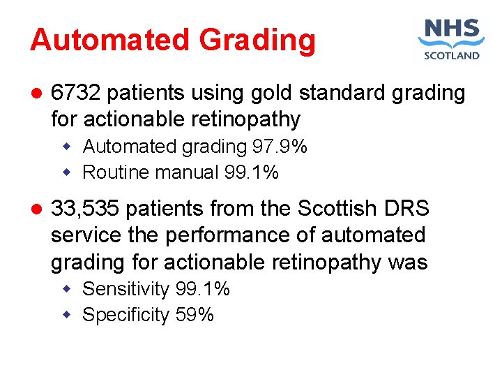Automated Grading l 6732 patients using gold standard grading for actionable retinopathy w Automated