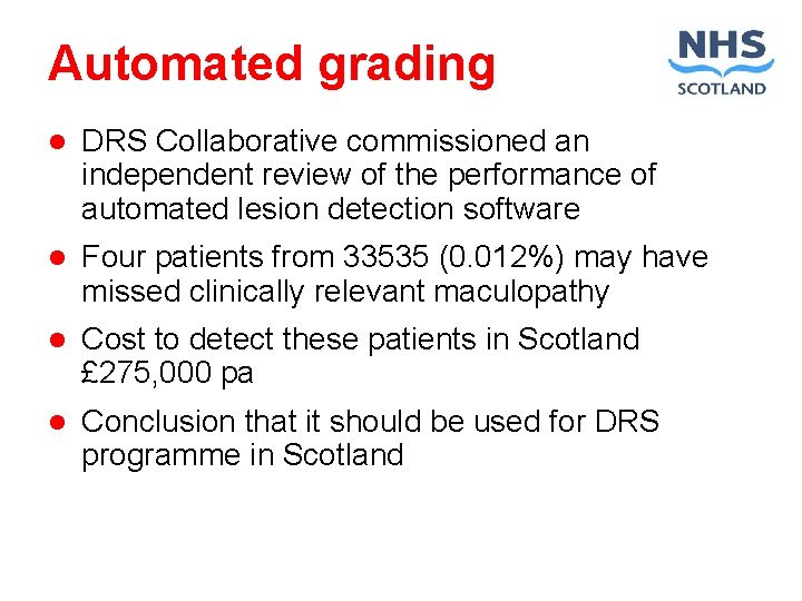 Automated grading l DRS Collaborative commissioned an independent review of the performance of automated