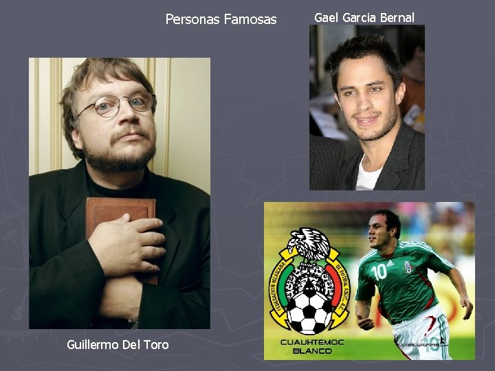 Personas Famosas Guillermo Del Toro Gael Garcia Bernal 