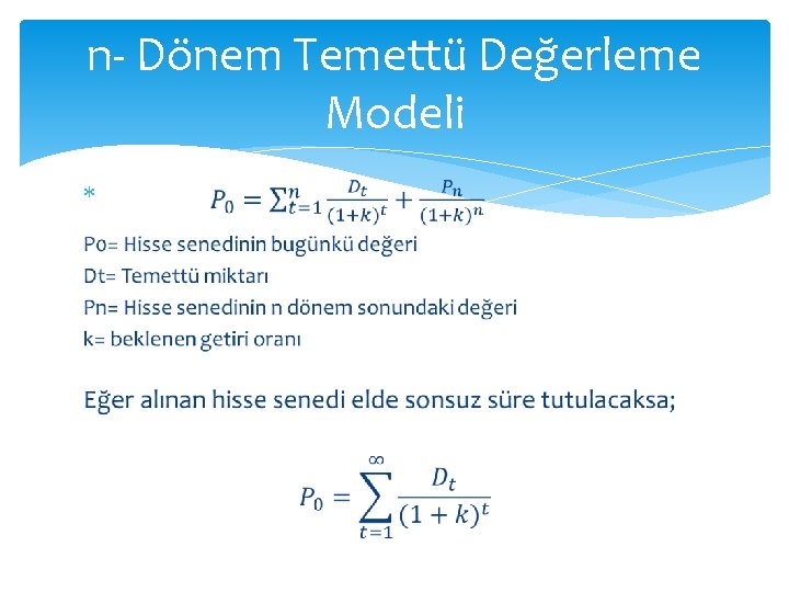 n- Dönem Temettü Değerleme Modeli 