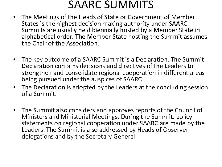 SAARC SUMMITS • The Meetings of the Heads of State or Government of Member