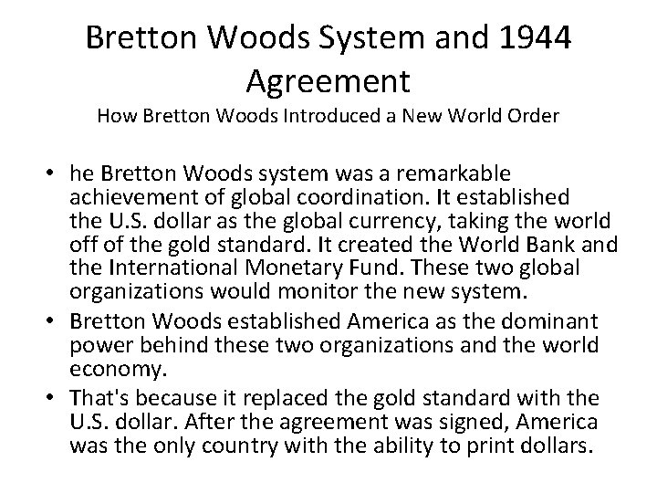 Bretton Woods System and 1944 Agreement How Bretton Woods Introduced a New World Order