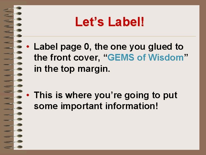 Let’s Label! • Label page 0, the one you glued to the front cover,