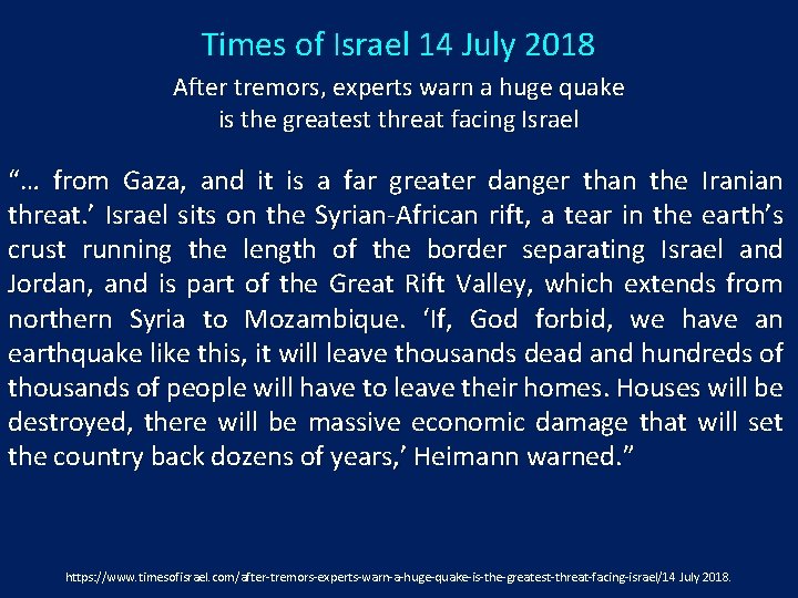 Times of Israel 14 July 2018 After tremors, experts warn a huge quake is
