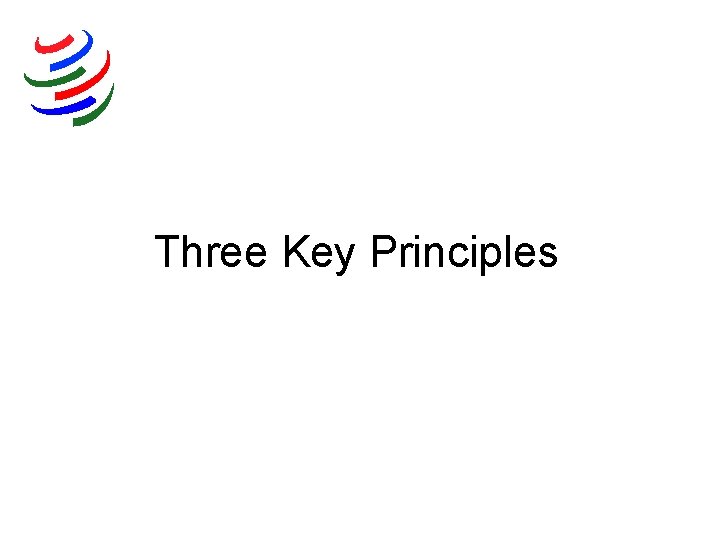 Three Key Principles 