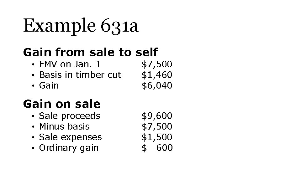 Example 631 a Gain from sale to self • FMV on Jan. 1 •