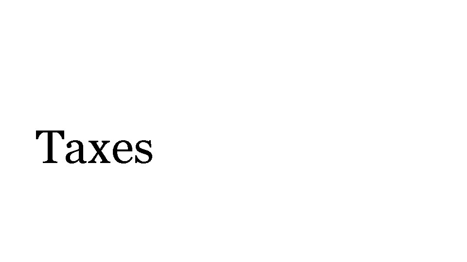 Taxes 