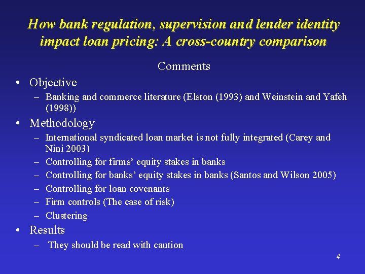 How bank regulation, supervision and lender identity impact loan pricing: A cross-country comparison Comments