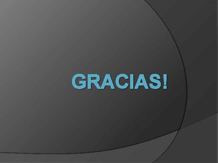 GRACIAS! 