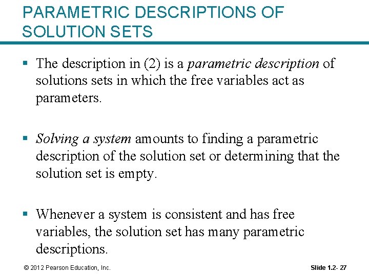 PARAMETRIC DESCRIPTIONS OF SOLUTION SETS § The description in (2) is a parametric description