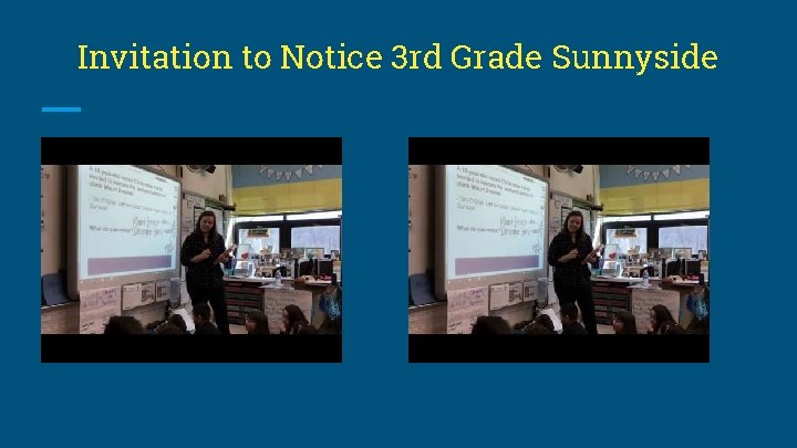 Invitation to Notice 3 rd Grade Sunnyside 