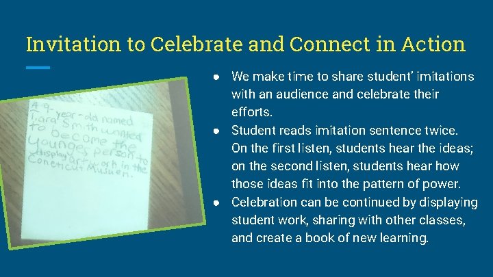 Invitation to Celebrate and Connect in Action ● We make time to share student’ Invitation to Celebrate and Connect in Action ● We make time to share student’
