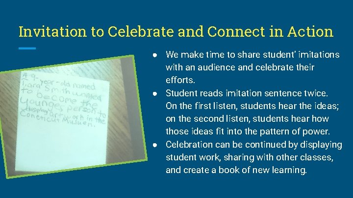 Invitation to Celebrate and Connect in Action ● We make time to share student’