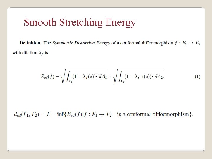 Smooth Stretching Energy 
