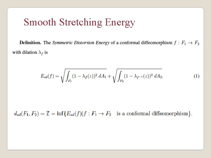 Smooth Stretching Energy 
