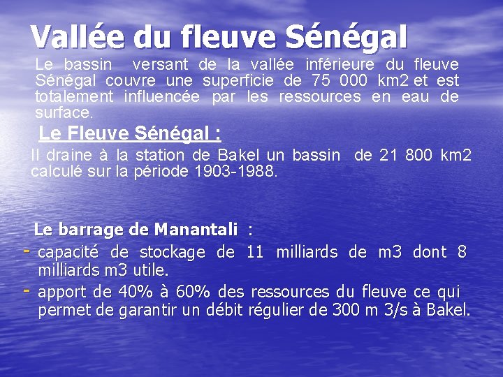 Vallée du fleuve Sénégal Le bassin versant de la vallée inférieure du fleuve Sénégal