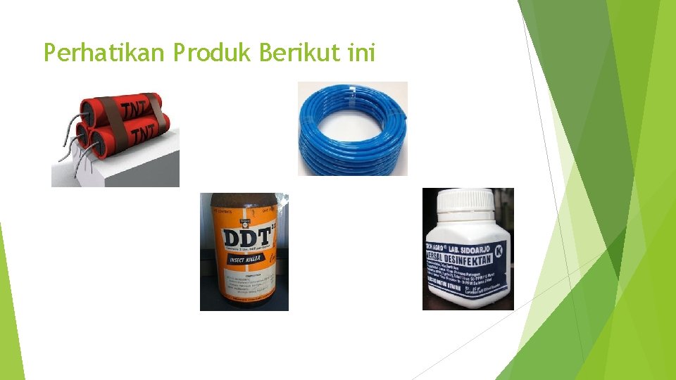 Perhatikan Produk Berikut ini 