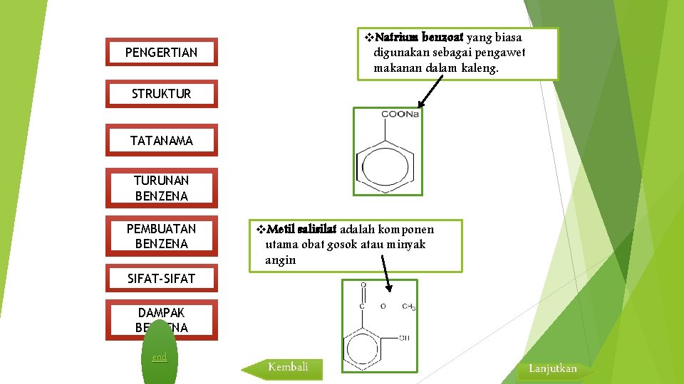 v. Natrium benzoat yang biasa digunakan sebagai pengawet makanan dalam kaleng. PENGERTIAN STRUKTUR TATANAMA
