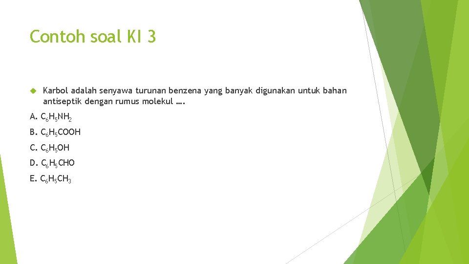Contoh soal KI 3 Karbol adalah senyawa turunan benzena yang banyak digunakan untuk bahan