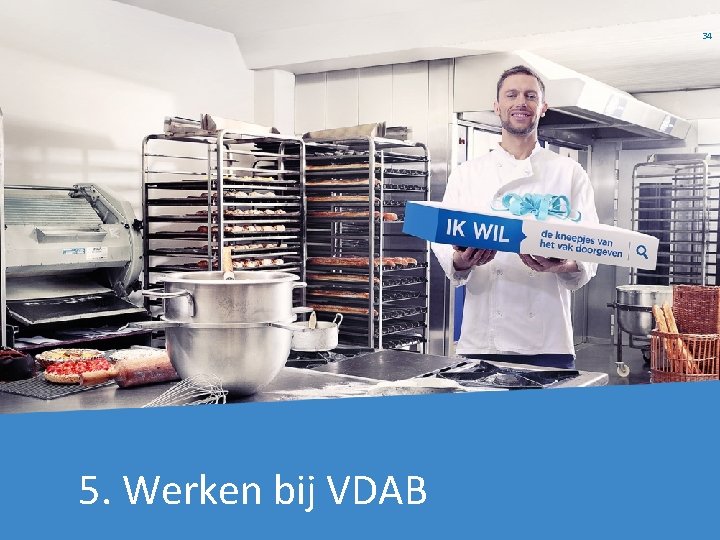 34 5. Werken bij VDAB 