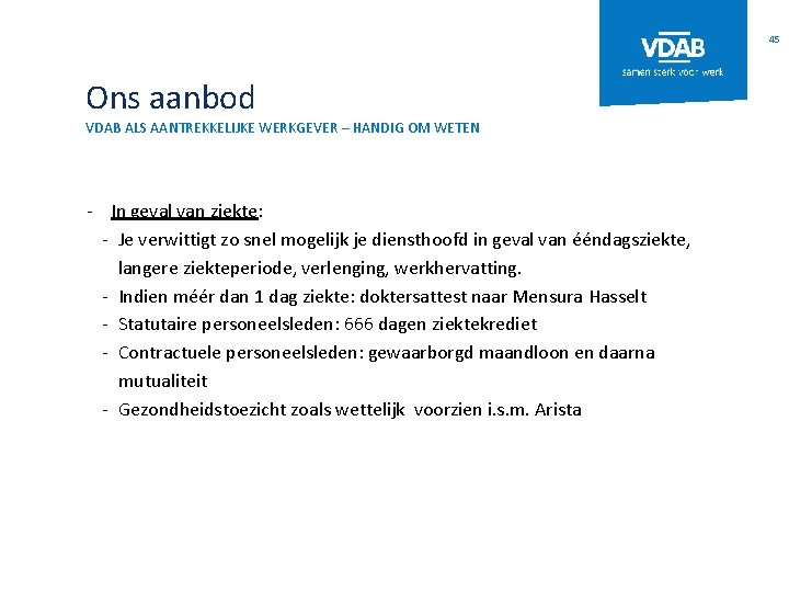 45 Ons aanbod VDAB ALS AANTREKKELIJKE WERKGEVER – HANDIG OM WETEN - In geval