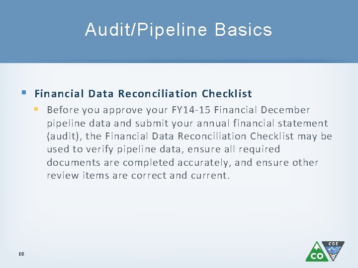Audit/Pipeline Basics § Financial Data Reconciliation Checklist § Before you approve your FY 14