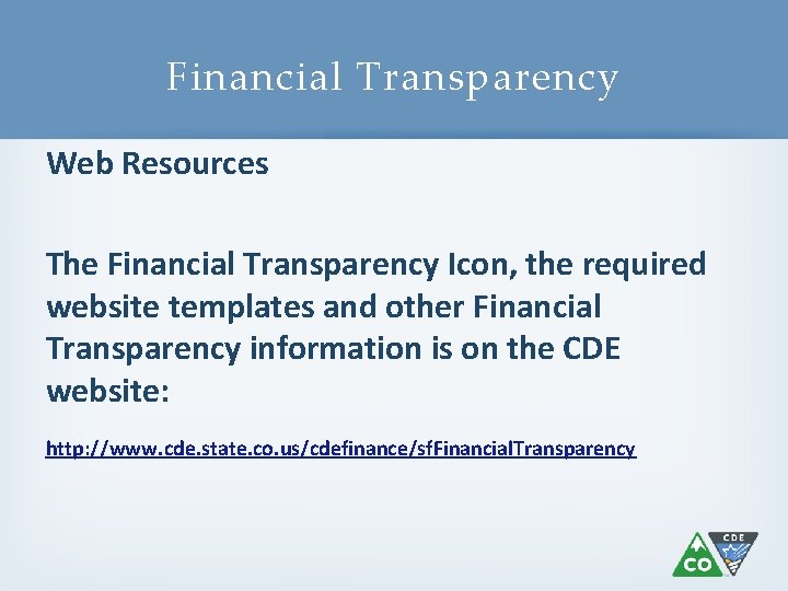 Financial Transparency Web Resources The Financial Transparency Icon, the required website templates and other