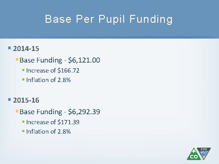 Base Per Pupil Funding § 2014 -15 § Base Funding - $6, 121. 00