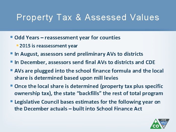 Property Tax & Assessed Values § Odd Years – reassessment year for counties §