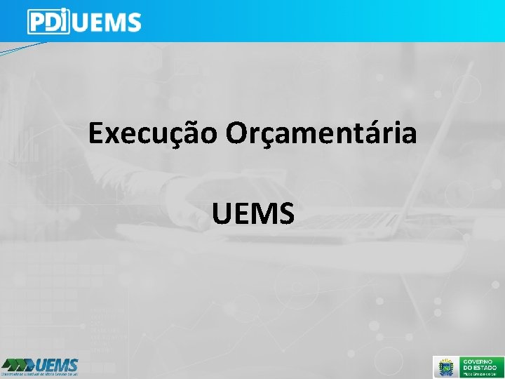 Execução Orçamentária UEMS 