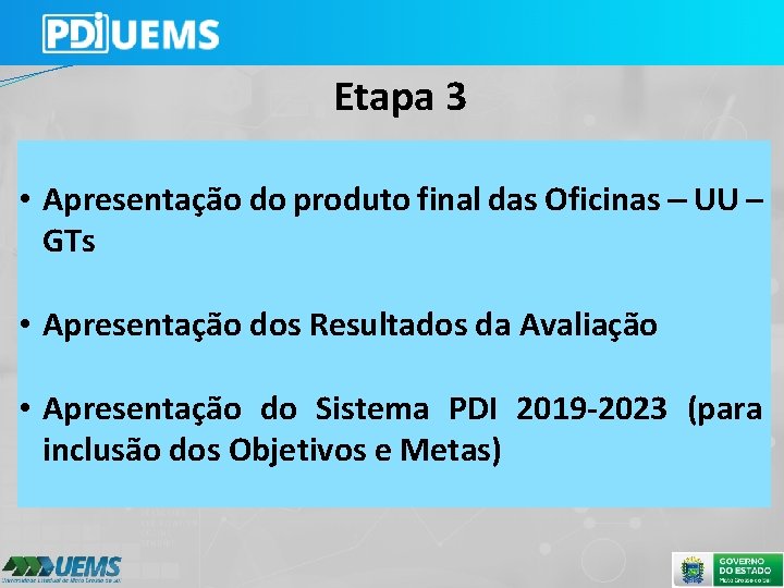Etapa 3 • Apresentação do produto final das Oficinas – UU – GTs •