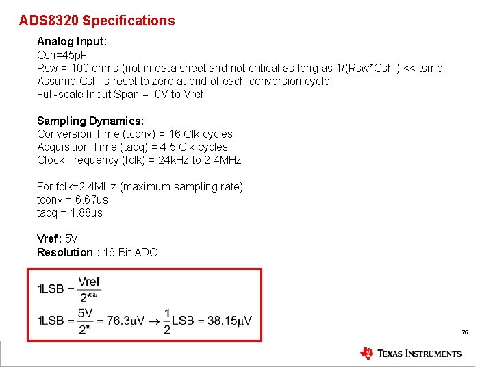 ADS 8320 Specifications Analog Input: Csh=45 p. F Rsw = 100 ohms (not in