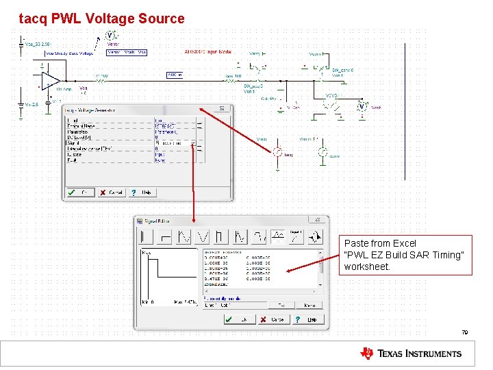 tacq PWL Voltage Source Paste from Excel “PWL EZ Build SAR Timing” worksheet. 79