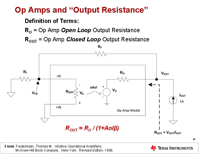 Op Amps and “Output Resistance” Definition of Terms: RO = Op Amp Open Loop