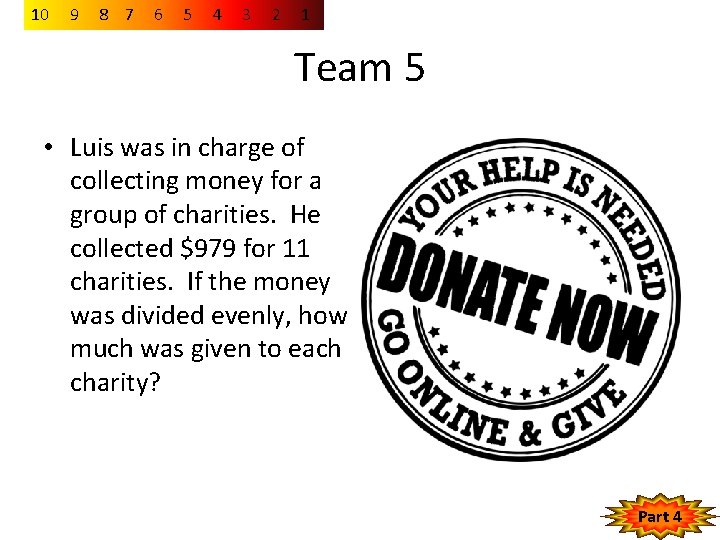 10 9 8 7 6 5 4 3 2 1 Team 5 • Luis