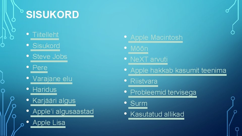 SISUKORD • Tiitelleht • Sisukord • Steve Jobs • Pere • Varajane elu •