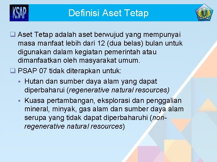 Definisi Aset Tetap q Aset Tetap adalah aset berwujud yang mempunyai masa manfaat lebih