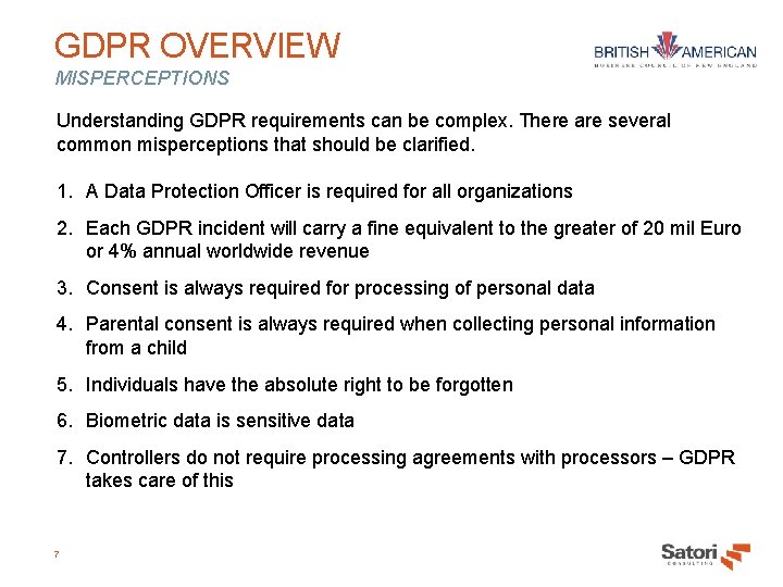GDPR OVERVIEW MISPERCEPTIONS Understanding GDPR requirements can be complex. There are several common misperceptions