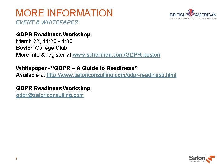 MORE INFORMATION EVENT & WHITEPAPER GDPR Readiness Workshop March 23, 11; 30 - 4: