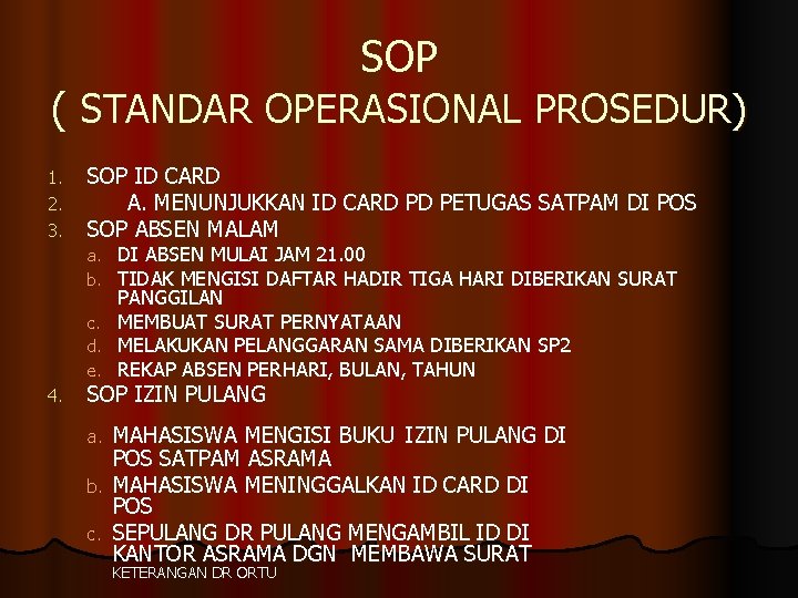 SOP ( STANDAR OPERASIONAL PROSEDUR) 1. 2. 3. SOP ID CARD A. MENUNJUKKAN ID