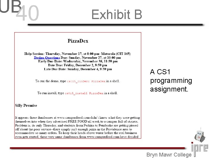 Exhibit B A CS 1 programming assignment. Bryn Mawr College 