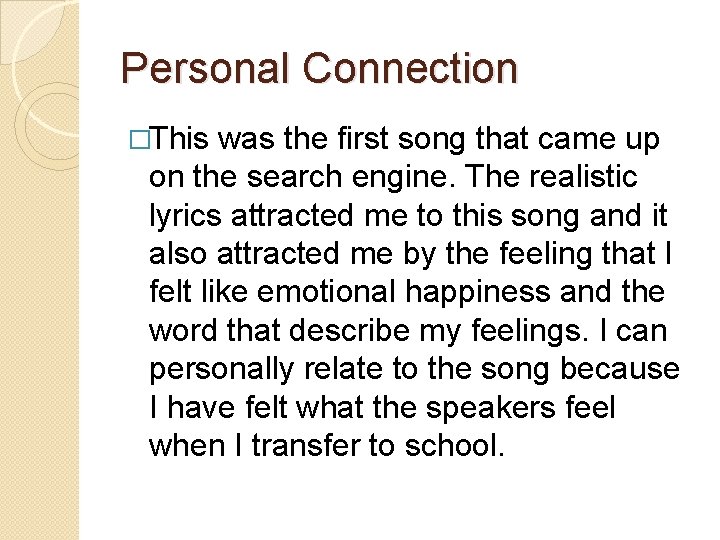 Personal Connection �This was the first song that came up on the search engine.