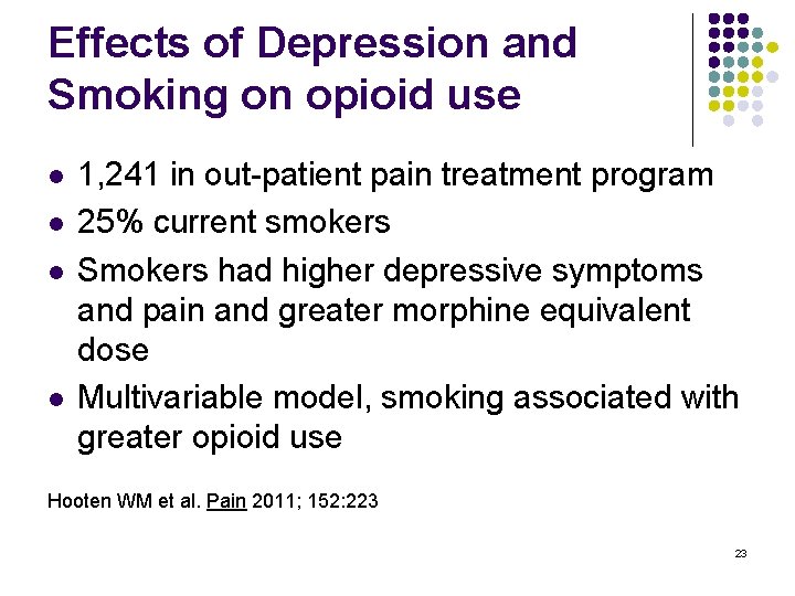 Effects of Depression and Smoking on opioid use l l 1, 241 in out-patient